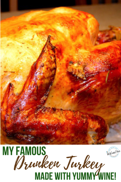 My Famous Drunken Turkey My Famous Drunken Turkey