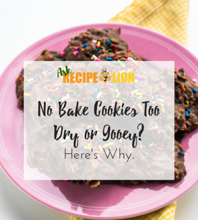 No Bake Cookies Too Dry or Gooey? Here's Why