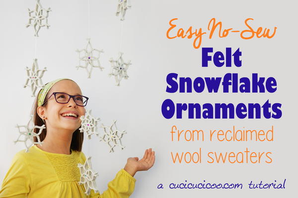 Easy No-Sew Snowflake Ornaments from Felted Wool Sweaters Easy no-sew snowflake ornaments from felted wool sweaters
