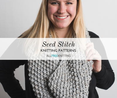 23 Seed Stitch Knitting Patterns