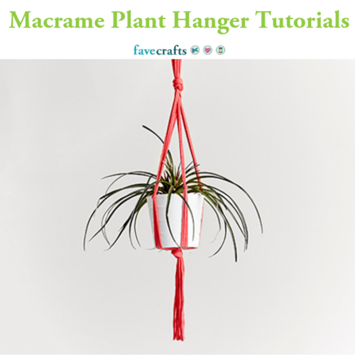 Macrame Plant Hanger Tutorials