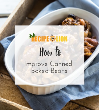 How to Improve Canned Baked Beans
