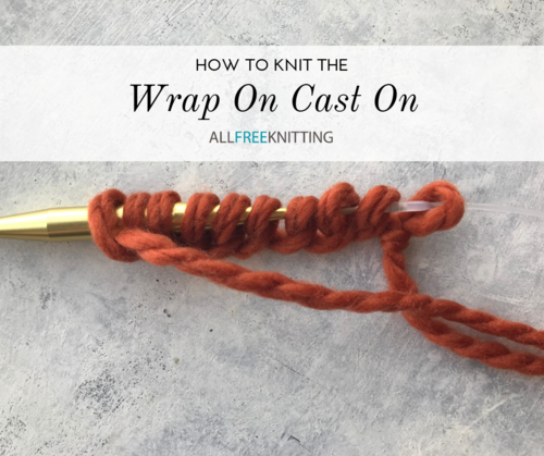 How to Knit the Wrap On Cast On