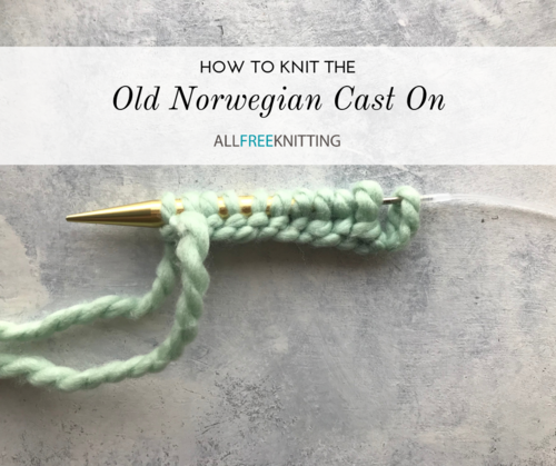 How to Knit the Old Norwegian Cast On