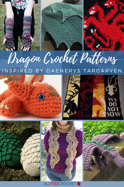 30 Dragon Crochet Patterns Inspired by Daenerys Targaryen