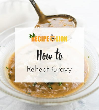 How to Reheat Gravy