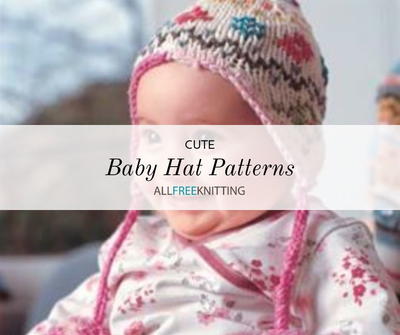 31 Cute Baby Hat Knitting Patterns