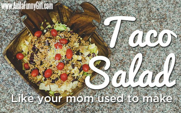 Moms Classic Taco Salad Mom's Classic Taco Salad