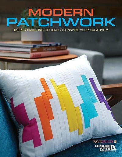 Modern Patchwork: 12 Fresh Quilting Patterns to Inspire Your Creativity