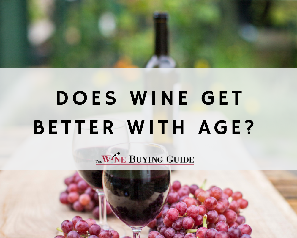 Does Wine Get Better with Age?