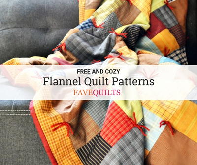 15 Free Flannel Quilt Patterns for Maximum Cuddling