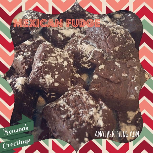 Mexican Fudge Recipe Mexican Fudge Recipe