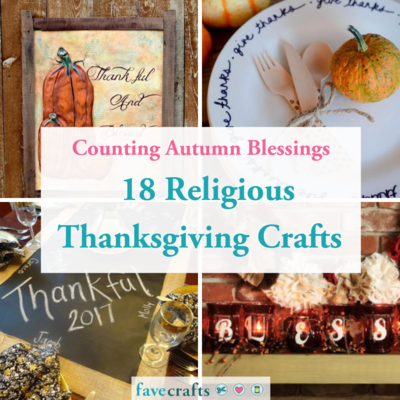 Counting Autumn Blessings: 18 Religious Thanksgiving Crafts
