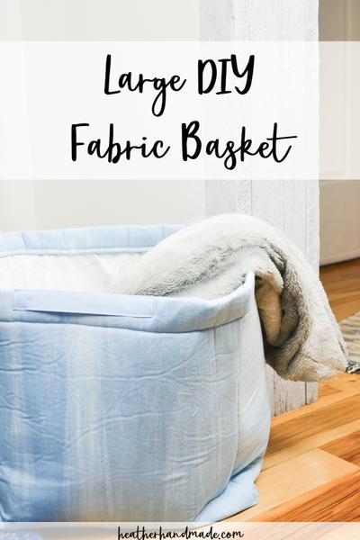 Large DIY Fabric Basket Large DIY Fabric Basket