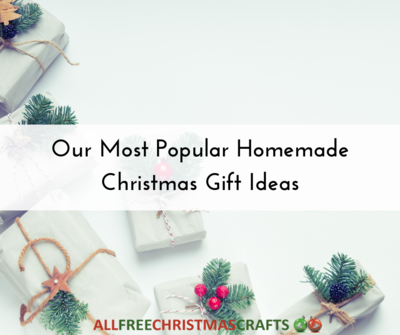 Most Popular Homemade Christmas Gift Ideas