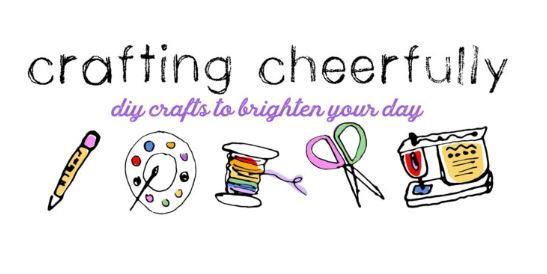 Crafting Cheerfully Crafting Cheerfully