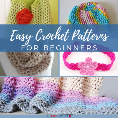 Easy Crochet Patterns for Beginners Easy Crochet Patterns for Beginners