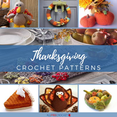 26 Thanksgiving Crochet Patterns