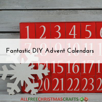 28 Fantastic DIY Advent Calendars 