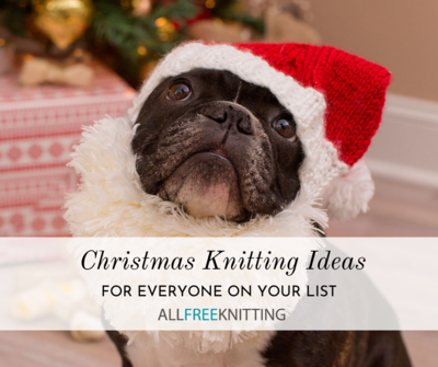 25 Christmas Knitting Ideas for Everyone On Your List