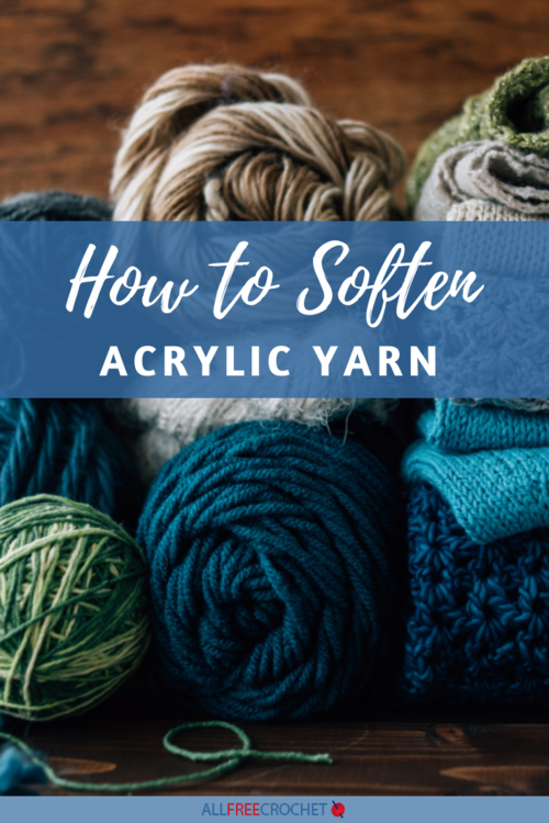 How to Soften Acrylic Yarn