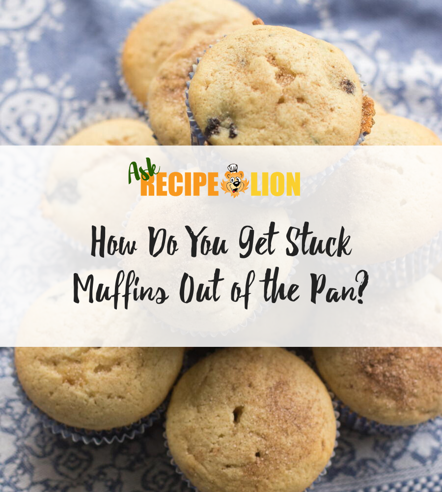 Get Stuck Muffins Out Of The Pan Without Breaking Recipelion Com