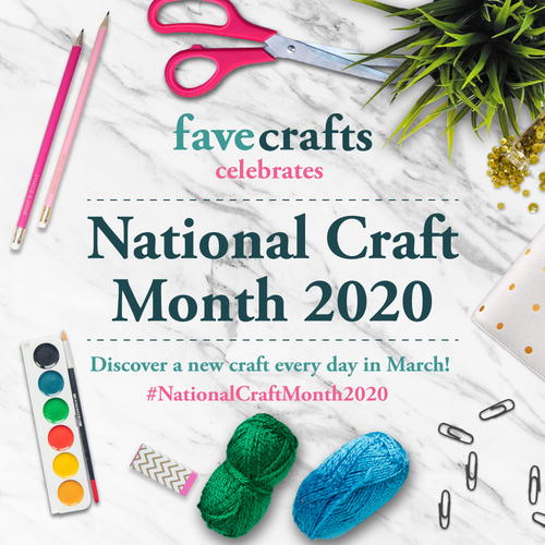National Craft Month 2020 on FaveCrafts