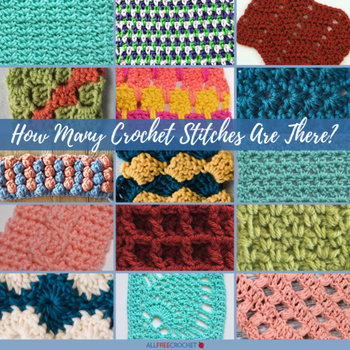 How Many Crochet Stitches are There