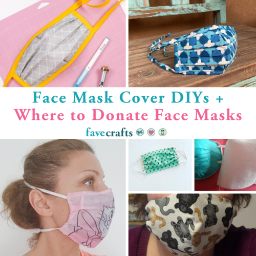 Face Mask Cover DIYs  Where to Donate Face Masks