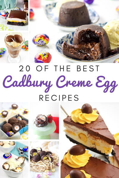 20 Amazing Cadbury Creme Egg Recipes 20+ Amazing Cadbury Creme Egg Recipes