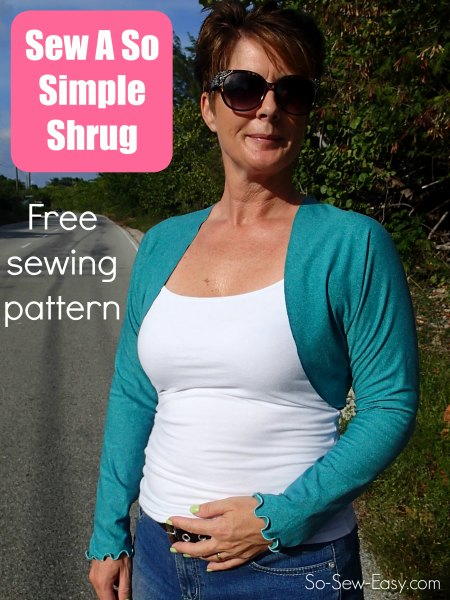 Free Shrug Pattern Sew A So Simple Shrug Free Shrug Pattern – Sew A So Simple Shrug