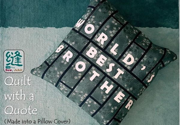 Pillowcase Quilt with a Quote Pillowcase Quilt with a Quote
