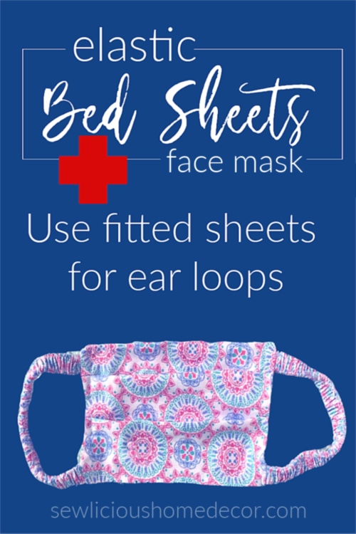 Face Mask with Fitted Sheet Ear Loops