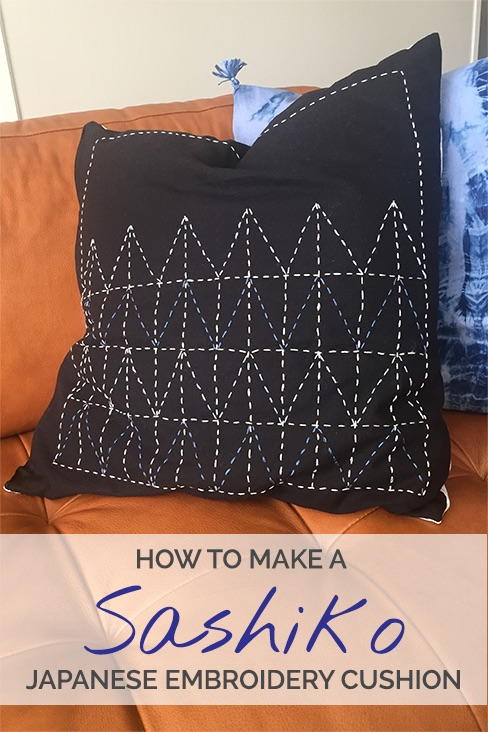 How To Make A Sashiko Japanese Embroidery Cushion How To Make A Sashiko Japanese Embroidery Cushion