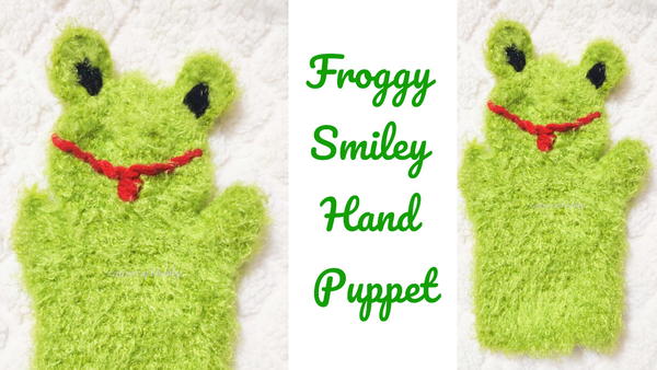 Froggy Smiley Crochet Hand Puppet Froggy Smiley Crochet Hand Puppet