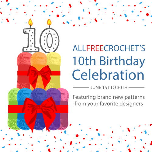 AllFreeCrochets 10th Birthday Celebration