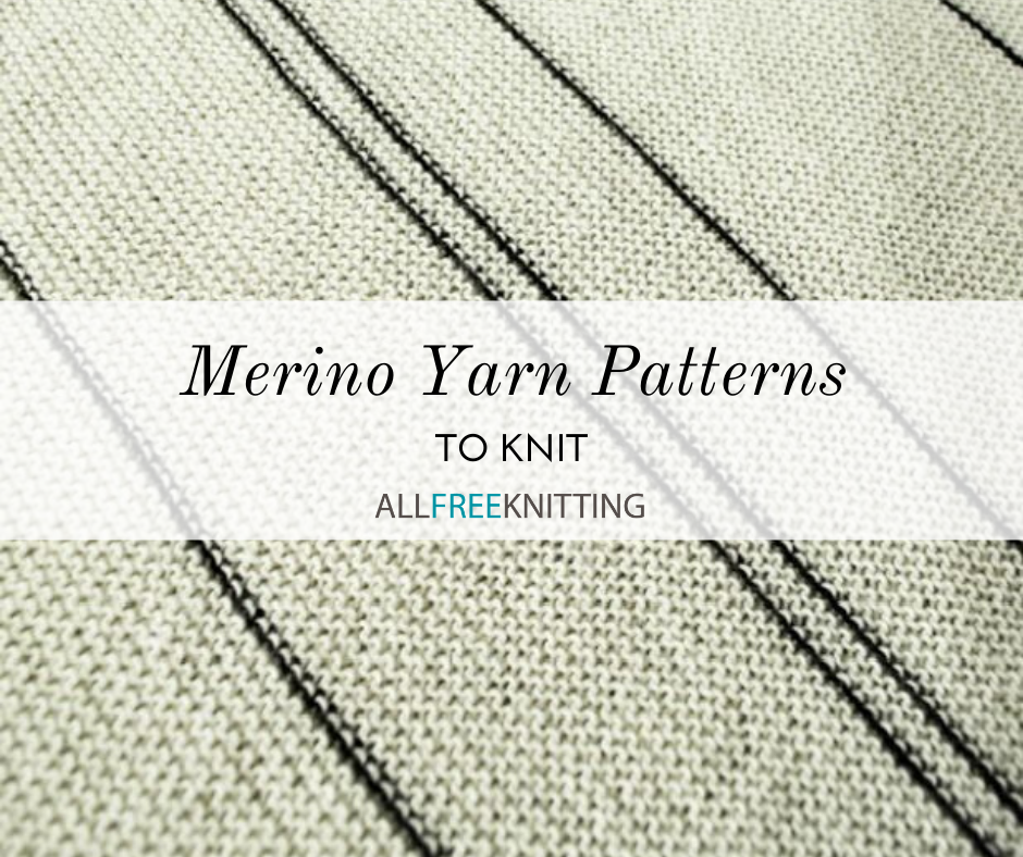 30 Merino Yarn Patterns To Knit Allfreeknitting Com