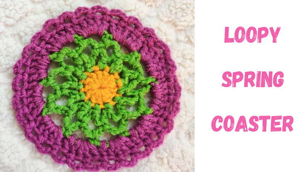 Loopy Spring Coaster - Created Out Of Bulky Yarn Made From One Ball Of Light Weight Yarn Loopy Spring Coaster - Created Out Of Bulky Yarn Made From One Ball Of Light Weight Yarn