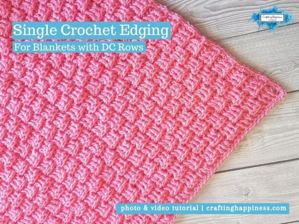 Single Crochet Border For Blankets With Dc Rows Crafting Happiness Single Crochet Border For Blankets With Dc Rows | Crafting Happiness