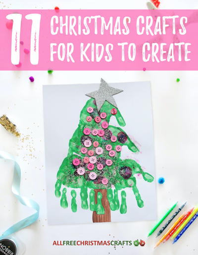 11 Christmas Crafts for Kids to Create free eBook
