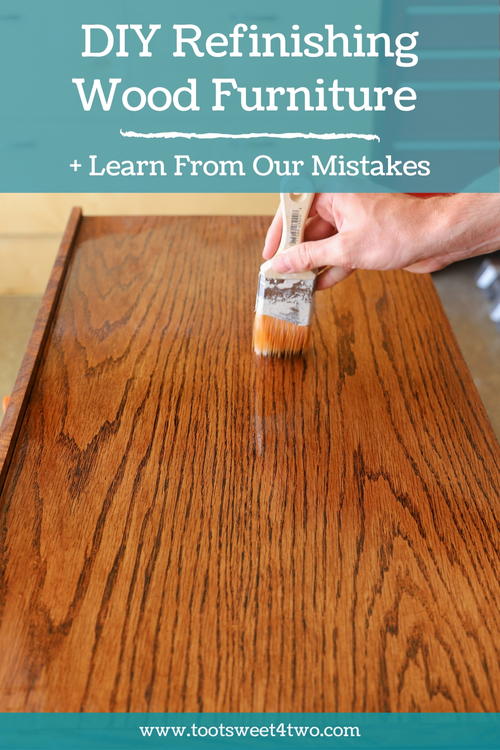 Refinishing Wood Furniture Diy Learn From Our Mistakes Refinishing Wood Furniture Diy + Learn From Our Mistakes