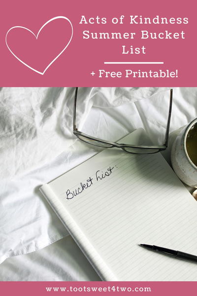 Acts Of Kindness Summer Bucket List To Accomplish At Home Acts Of Kindness Summer Bucket List To Accomplish At Home