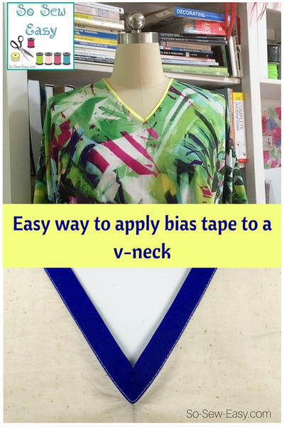 Easy Way To Apply Bias Tape To A V-neck Tutorial Easy Way To Apply Bias Tape To A V-neck Tutorial
