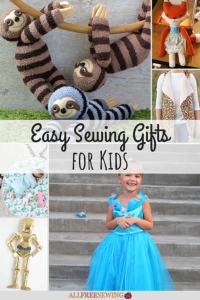 60 Easy Sewing Gifts for Kids 60 Easy Sewing Gifts for Kids