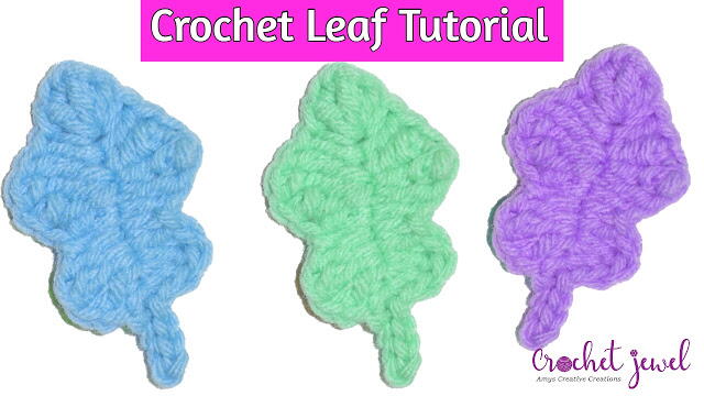 Crochet Leaf Tutorial Crochet Leaf Tutorial