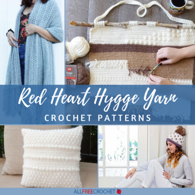 30 Red Heart Hygge Yarn Crochet Patterns