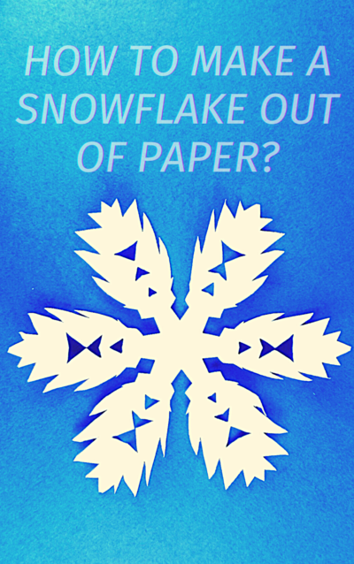 How To Make A Paper Snowflake How To Make A Paper Snowflake