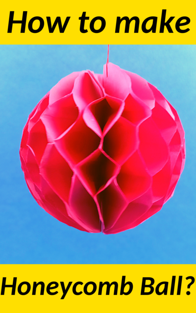 How To Make A Paper Christmas Honeycomb Ball How To Make A Paper Christmas Honeycomb Ball