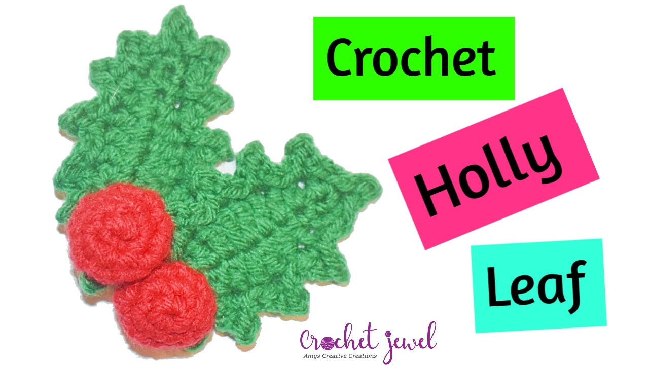 Crochet Holly Leaf