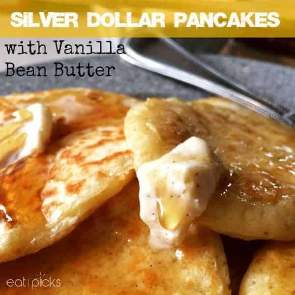 Silver Dollar Pancakes With Vanilla Bean Butter Silver Dollar Pancakes With Vanilla Bean Butter